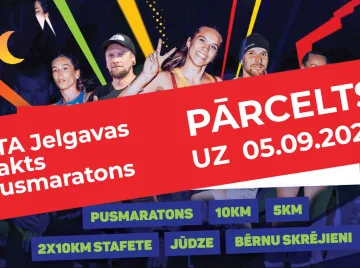 Jelgavas nakts pusmaratons PĀRCELTS uz 5. septembri